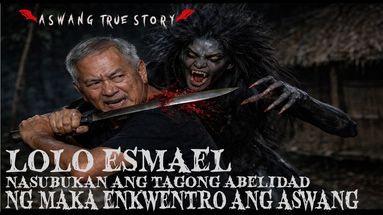 LOLO NASUBUKAN ANG TAGONG ABELIDAD SA ASWANG | ASWANG TRUE STORY