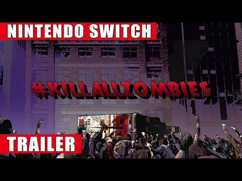 Killallzombies - Nintendo Switch Trailer