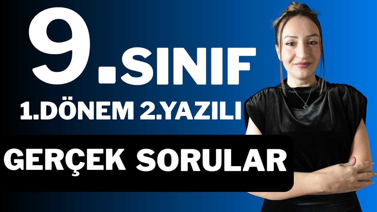 9. SINIF EDEBİYAT | 1. DÖNEM 2. YAZILI – GERÇEK SINAV SORULARI