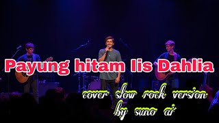 PAYUNG HITAM IIS DAHLIA COVER‼️ SLOW ROCK VERSION BY SUNO AI