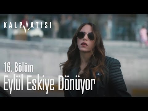 Eylül eskiye dönüyor - Kalp Atışı 16. Bölüm