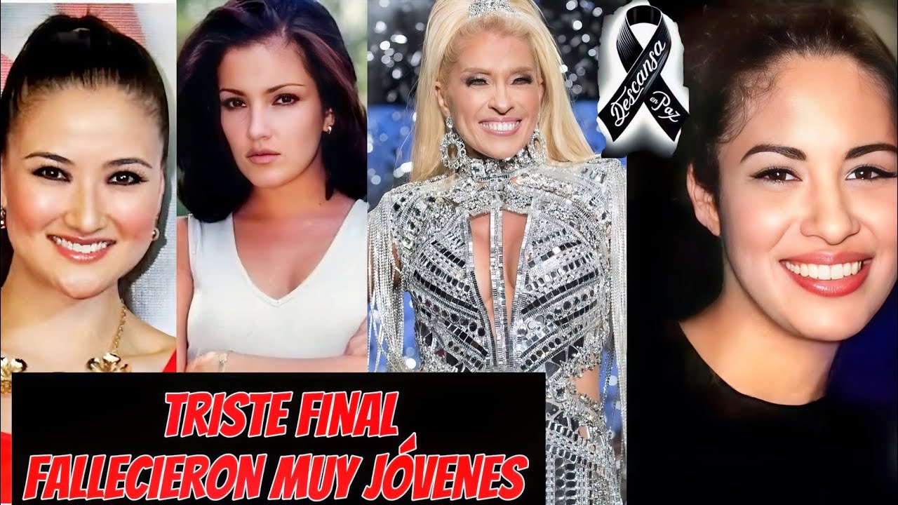 10 Famosas Mexicanas Que Fallecieron de Forma Tragica y no lo supiste