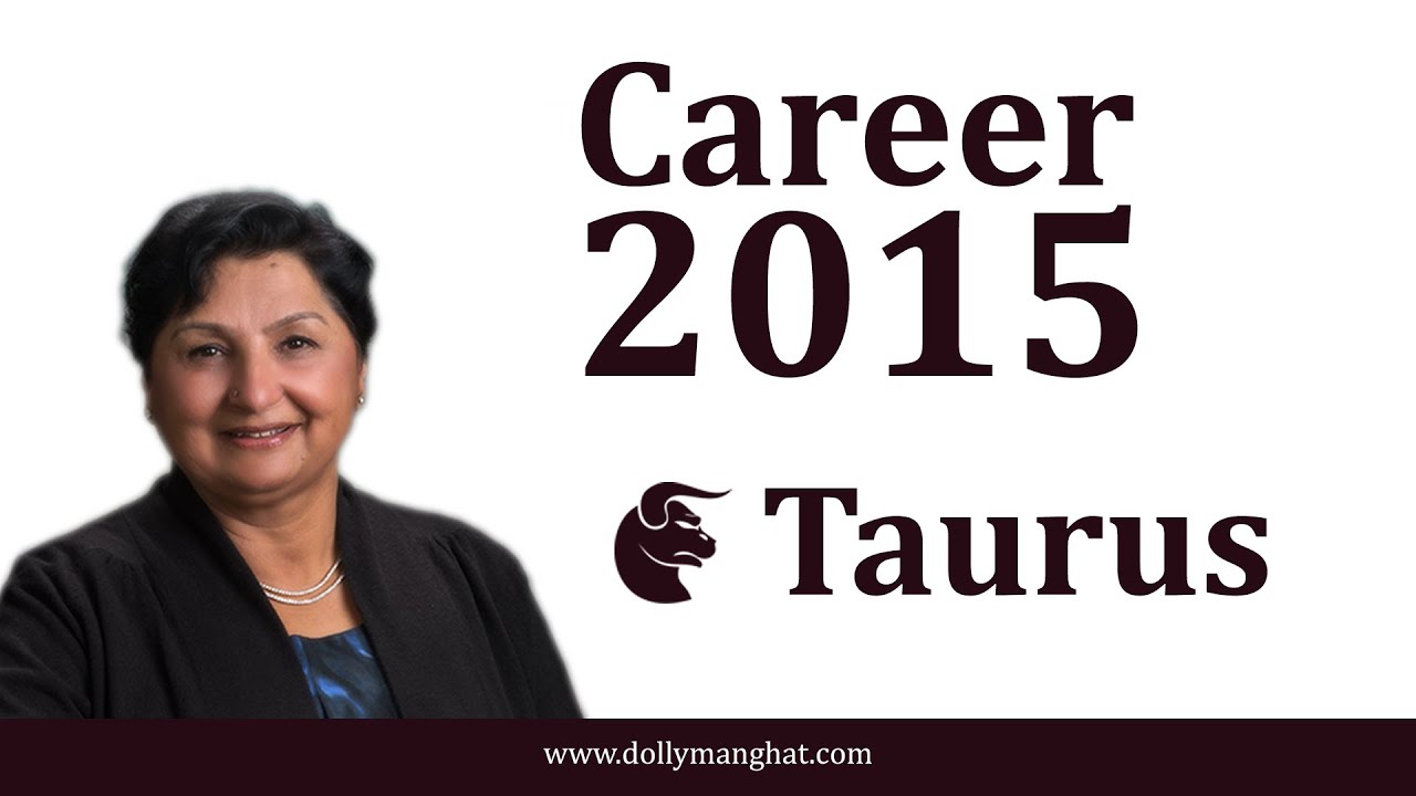 Taurus - Career 2015