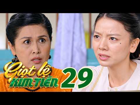 GIỌT LỆ KIM TIỀN TẬP 29 Bà Gấm NGÀY ĐÊM ÁC MỘNG sợ bị HƯƠNG QUAY LẠI ĐÒI MẠNG