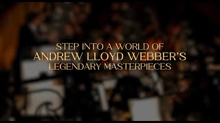 Opening Night | The Music of Andrew Lloyd Webber - A Symphonic Gala Concert