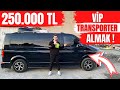 250.000 TL VİP TRANSPORTER ALMAK !