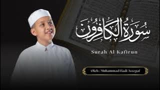 Muhammad Hadi Assegaf Surah Al - Kautsar , Al - Kafirun , dan An - Nasr