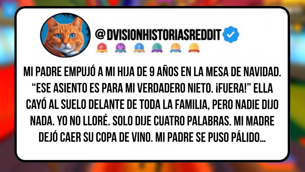 Mi PADRE Empujó A Mi HIJA De 9 Años En La Mesa De Navidad. “ese Asiento Es Para Mi Verdadero NIETO