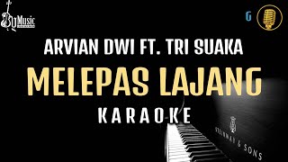 Video thumbnail of "Melepas Lajang - Arvian Dwi Ft Tri Suaka [Karaoke] Versi Piano"