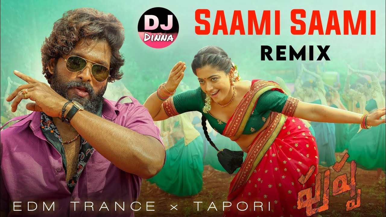 SAAMI SAAMI EDM TRANCE x TAPORI DJ DINNA Telugu dj songs dj  allu arjun dj songs pushpa 2 dj songs