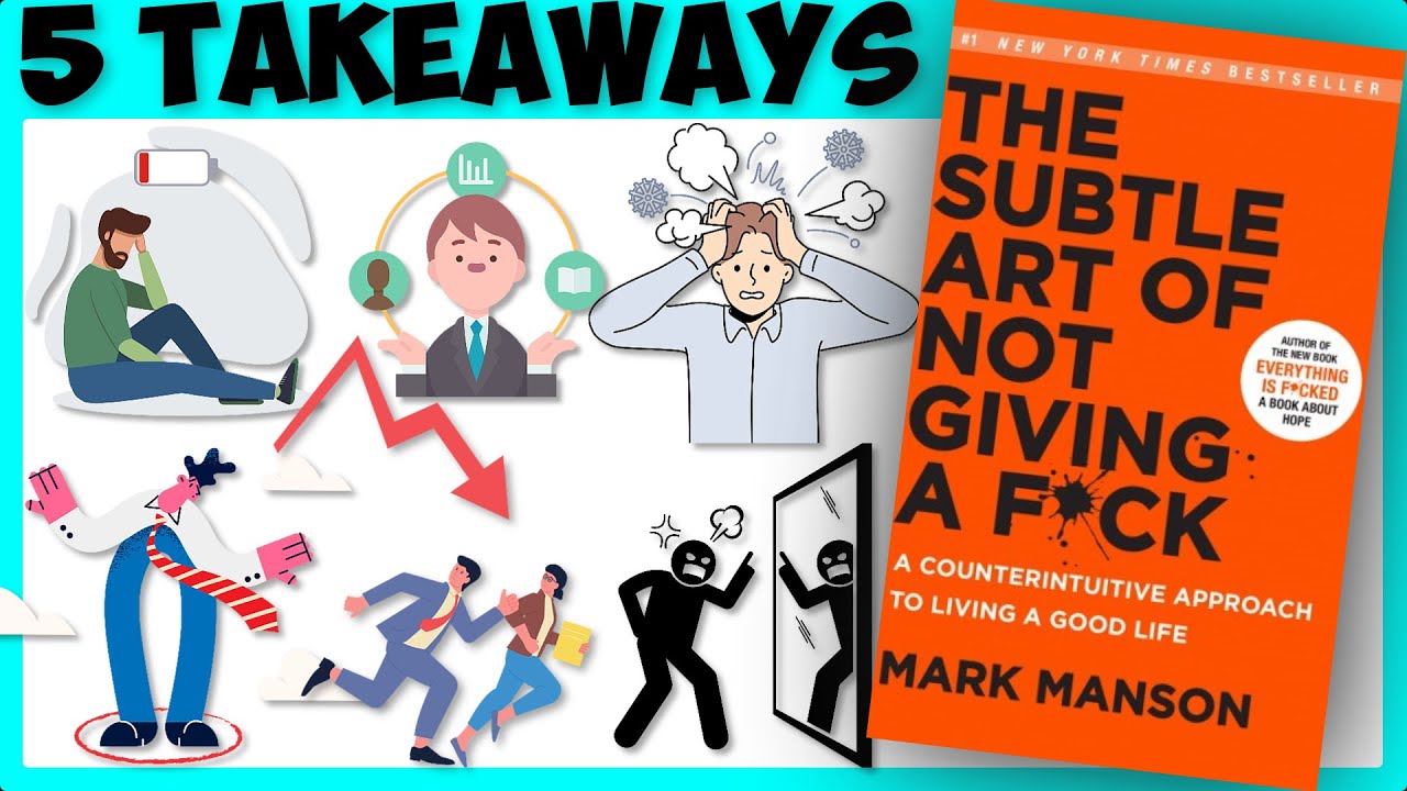 The Subtle Art of Not Giving a F*ck Book Summary (5 Takeaways)