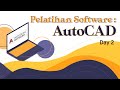 Pelatihan Software AutoCAD Day 2: Belajar AutoCAD