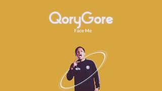 Qory Gore - Face Me (Lirik Video)