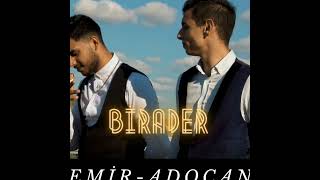 Adocan& Emir Birader