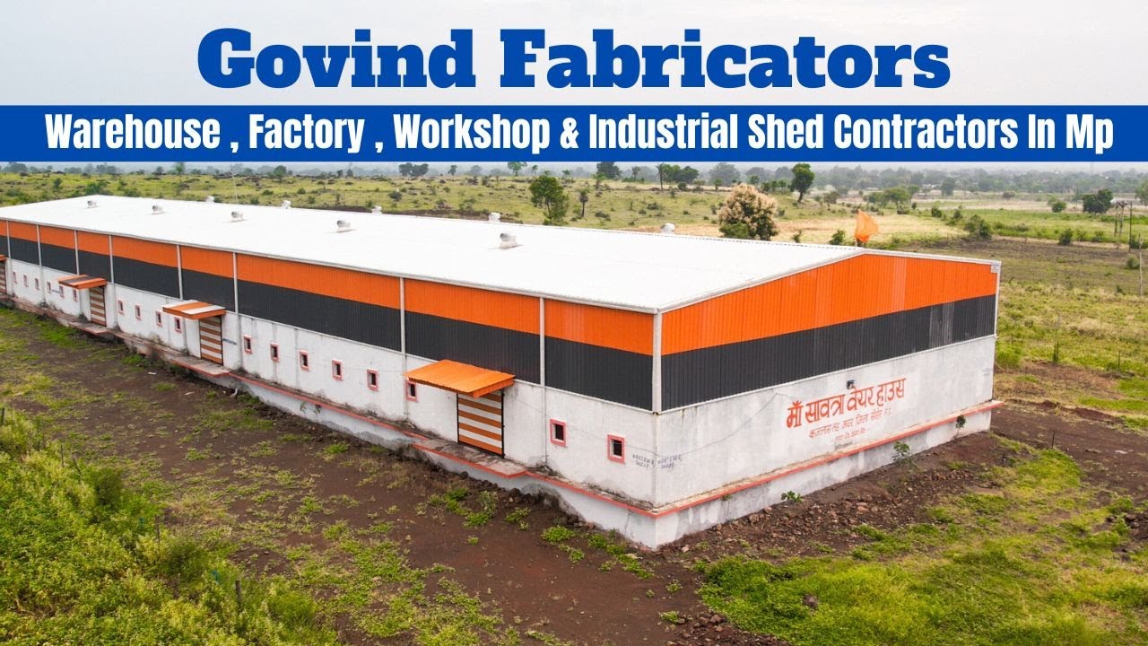 Govind Fabricators | Warehouse , Factory , Industrial Shed Roofing ...