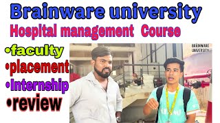 Brainware University Kolkata Hospital Management Course Review Brainware University Honest Review