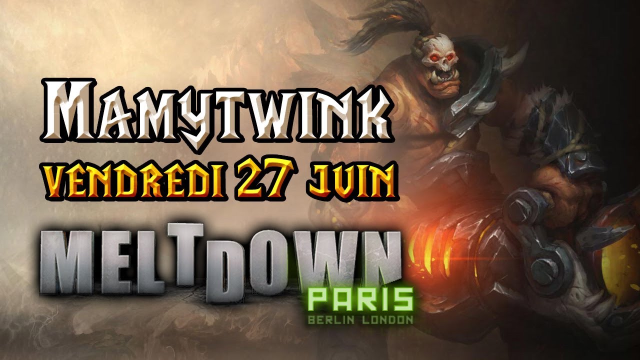 warlords of draenor private server Soirée WoW au Meltdown (vendredi 27 juin)