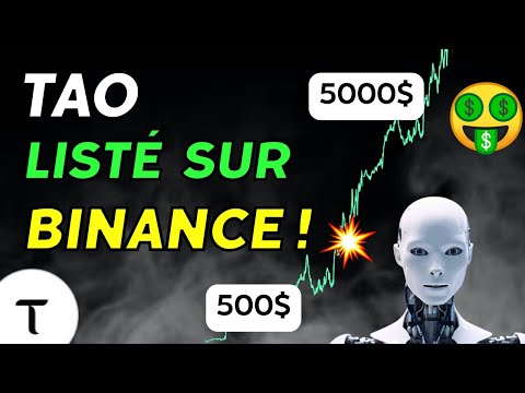 BITTENSOR ($TAO) LISTÉ sur BINANCE AUJOURDHUI 🔥Enfin DANS LA COUR DES GRANDS💎 NOUVEL ATH A VENIR ?🤑