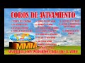 COROS DE AVIVAMIENTO PENTECOSTALES  MMM