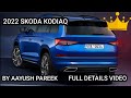 Skoda kodiaq 2022 lk full detailsaayush pareek