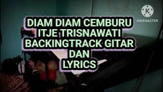 DIAM DIAM CEMBURU ITJE TRISNAWATI, BACKINGTRACK GITAR