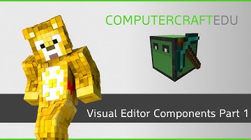 ComputerCraftEDU Tutorial - Visual Editor Components Part 1