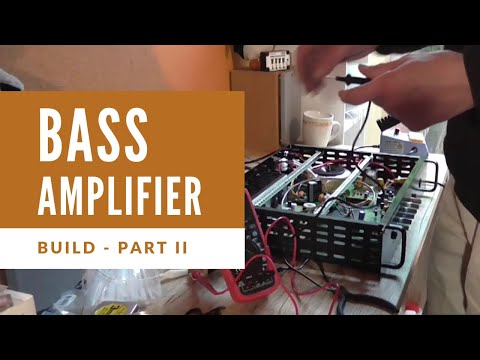 bass-guitar-amplifier-build-&-test---part-2