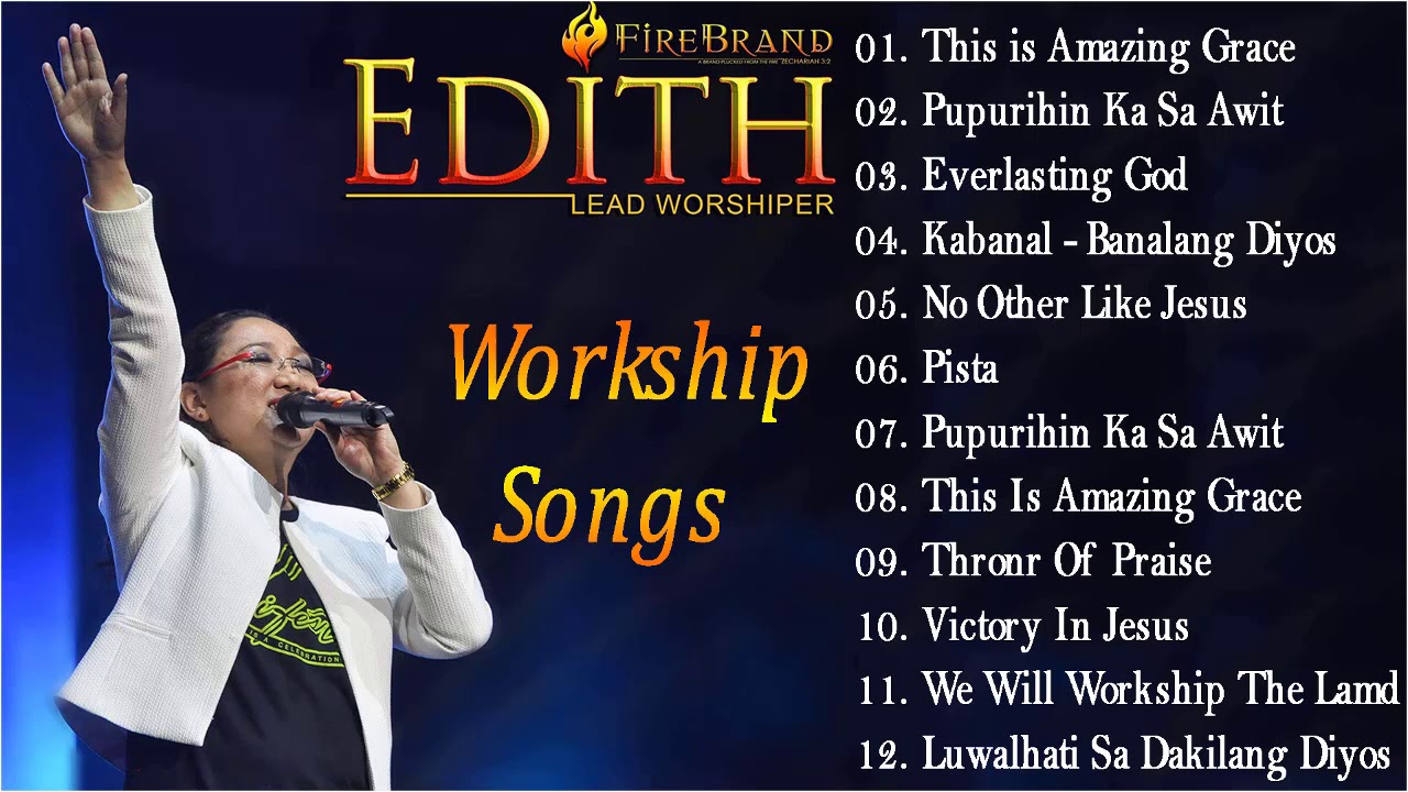 The Worship Songs Of Edith Mendoza      New Tagalog Christian Gospel Music 2021