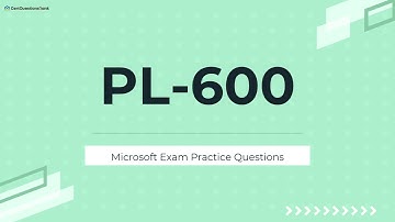 PL-600 Microsoft Power Platform Solution Architect Exam Practice Questions with Explanations