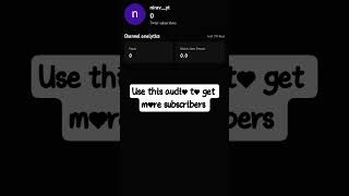 use this audio to get more subscribers #shorts #viral #trending