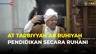 🔴 AT TARBIYYAH AR RUHIYAH PENDIDIKAN SECARA RUHANI  @SyekhFathurahman