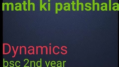 Dynamics chapter 2 simple harmonic motion