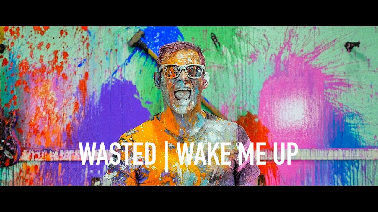 Wasted/Wake Me Up (MASHUP) by: Patent Pending