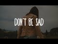 Tate Mcrae - don&#39;t be sad (Lyrics)