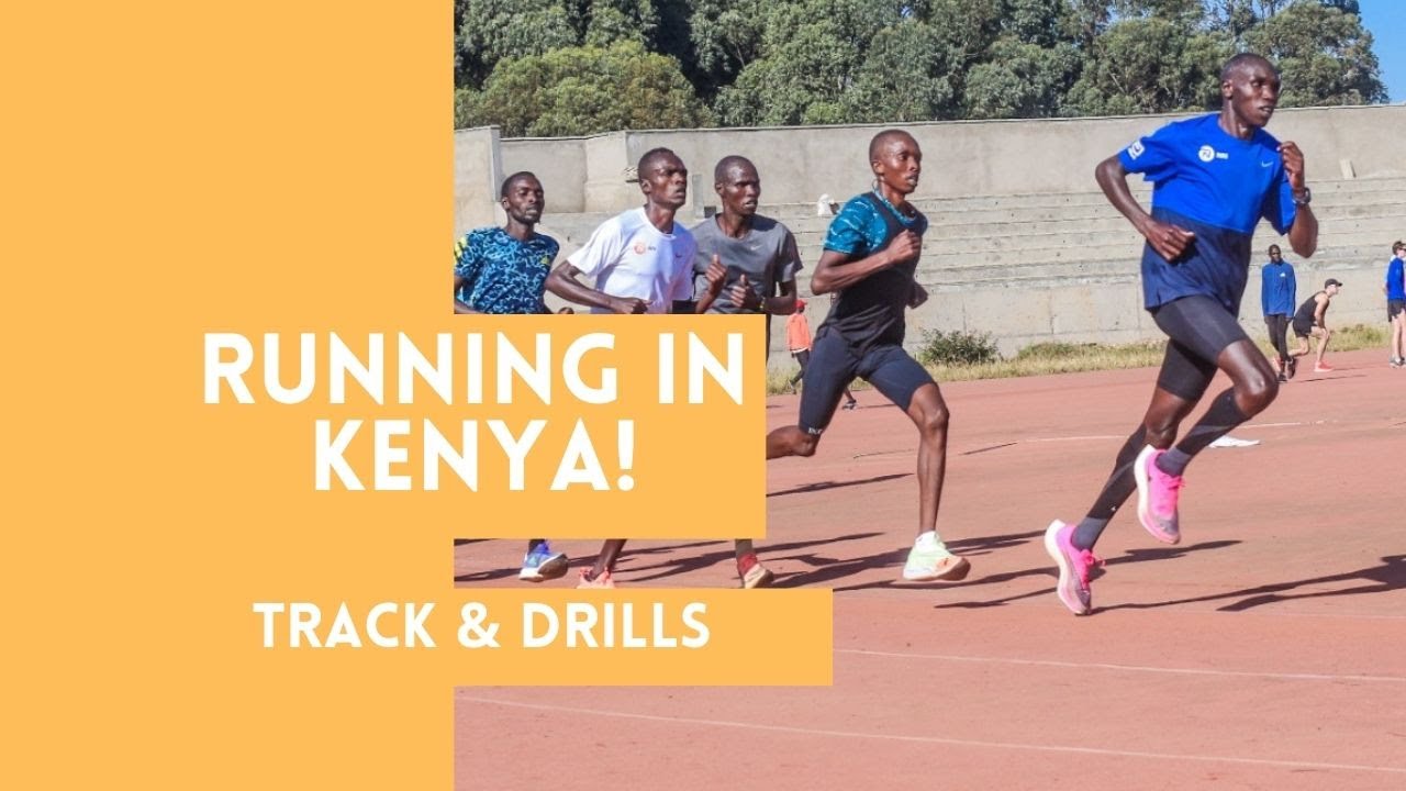 RUNNING IN KENYA TRACK & DRILLS! WATCHING THE ELITE RUNNERS AT