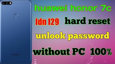 huawei honor 7c hard reset password pattern unlook honor phone reset without PC