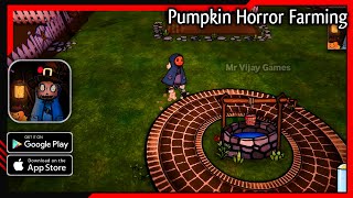 Pumpkin Horror Farming Gameplay Walkthrough (Android/iOS) / Pumpkin Horror Farming screenshot 2