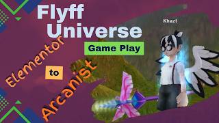 Flyff Universe Elementor to Arcanist Game Play