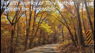 #Faith Journey of Tony Nathan -Dream the impossible