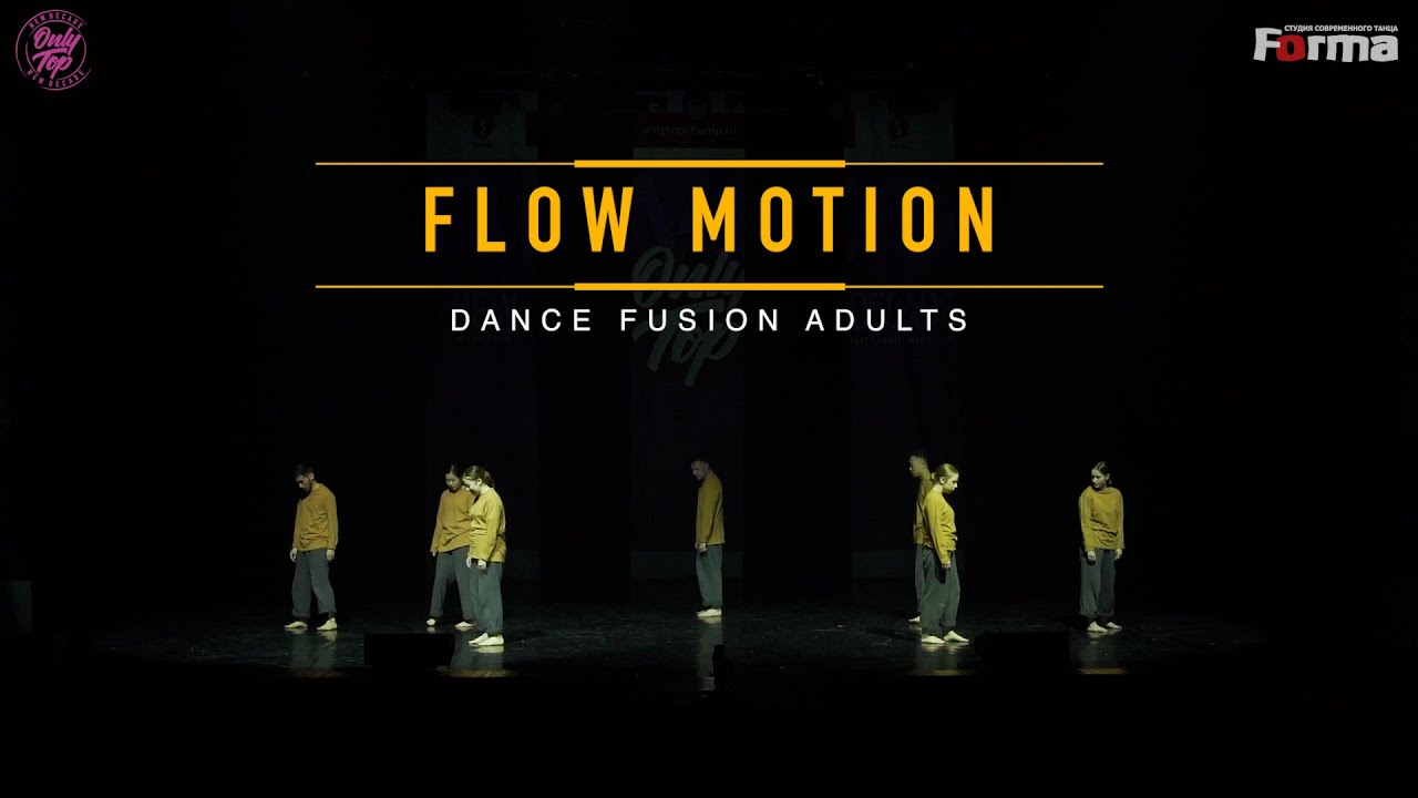 FLOW MOTION DANCE FUSION ADULTS ONLY TOP NEW DECADE YouTube