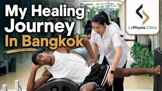 How Physical Therapy in Thailand Helped Me Walk Again | Le Physio Clinic