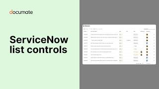 Enhanced list view with familiar controls | Documate for ServiceNow