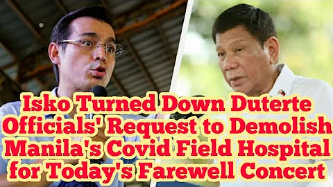 Sacrifice Covid Victims for Duterte's Concert? Isko Blocked DU30's Plan to Demolish Covid Hospital