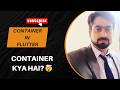 Flutter Container Explained | Complete Beginner Guide with Live Coding