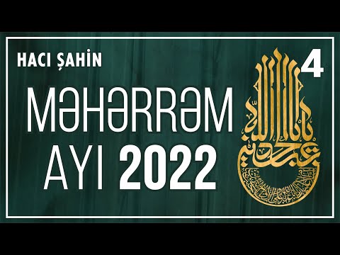 Məhərrəm ayı söhbəti - 4 (02.08.2022)