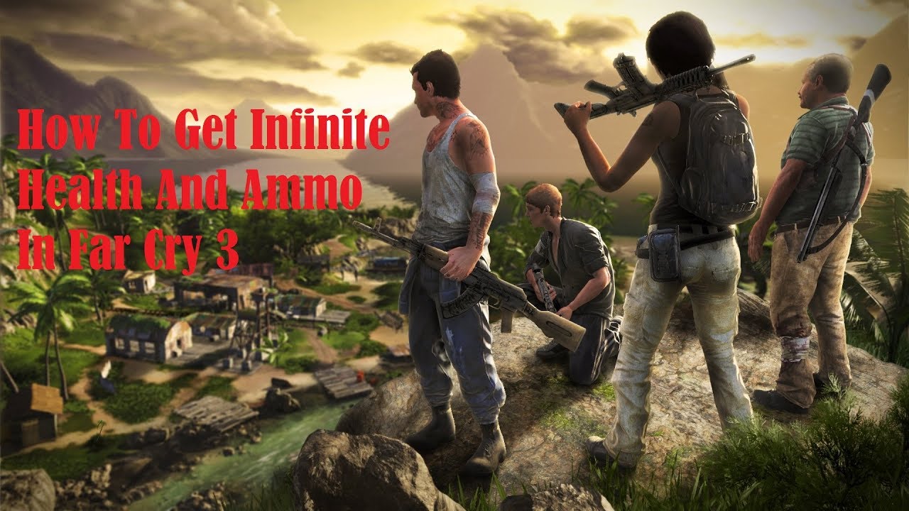 How To Get Infinite Health And Ammo In Far Cry 3 YouTube