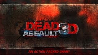 DEAD ASSAULT 3D - Android HD Game play Trailer screenshot 1