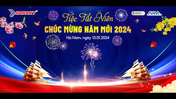 Rực rỡ Tiệc tất niên và Chúc mừng năm mới 2024 của Sanaky Miền Bắc