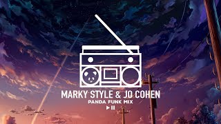 Panda Funk Mix w/ Marky Style & Jo. Cohen