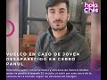 Vuelco en caso de joven desaparecido en Cerro Panul reactiva la búsqueda de sus familiares y amigos